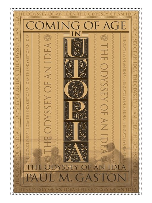 Title details for Coming of Age in Utopia by Paul Gaston - Available